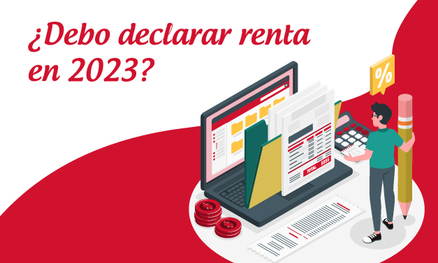 Topes Y Fechas Para La Declaración De Renta En 2023 Mis Finanzas En Casa